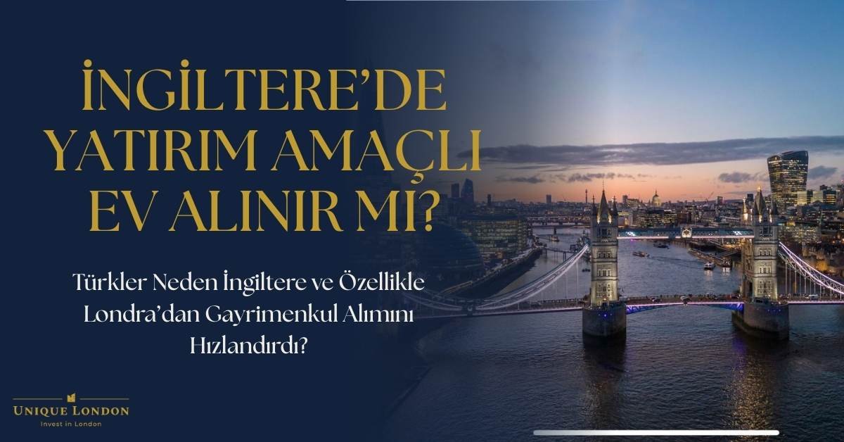 İngiltere Londra’da Yatırım Amaçlı Ev Alınır mı?